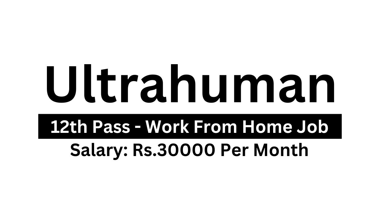 Ultrahuman Job