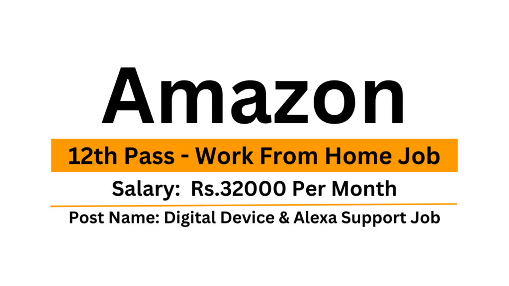Amazon Job Work From Home Job Digital Device & Alexa Support