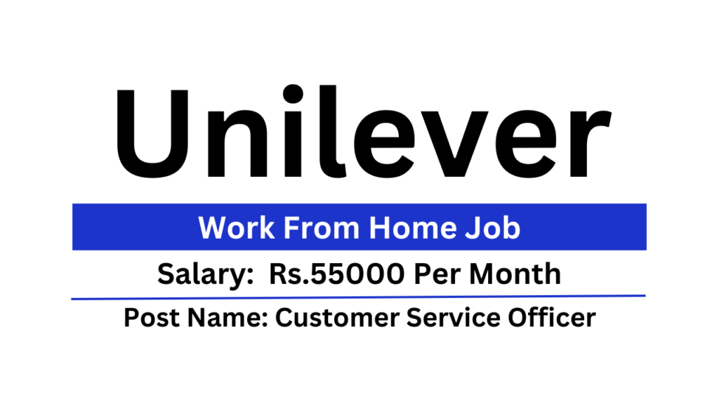 unilever-is-hiring-work-from-home-job-customer-service-officer