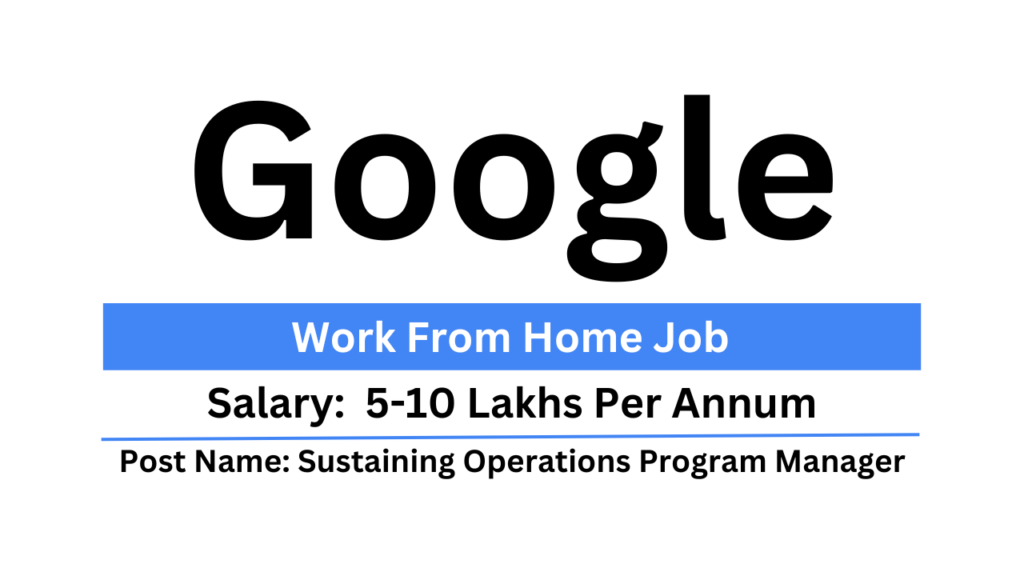 Google Job Work From Home Job Sustaining Operations Program Manager