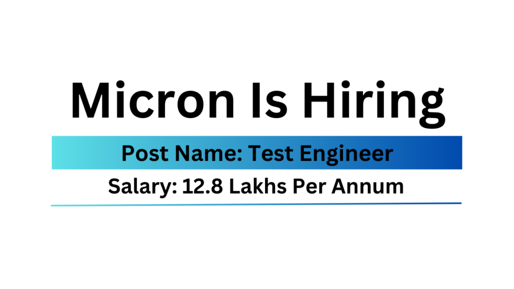 Micron Is Hiring Work From Office Job Test Engineer Urgent Hiring Apply Now! Amir Sohel