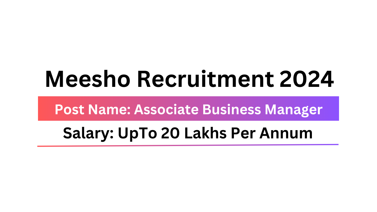 Meesho Recruitment 2024