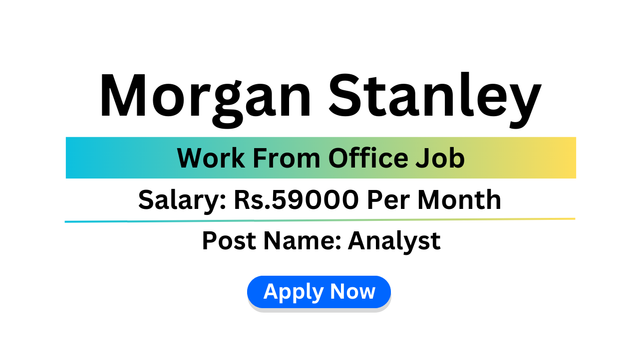 Morgan Stanley Is Hiring 1