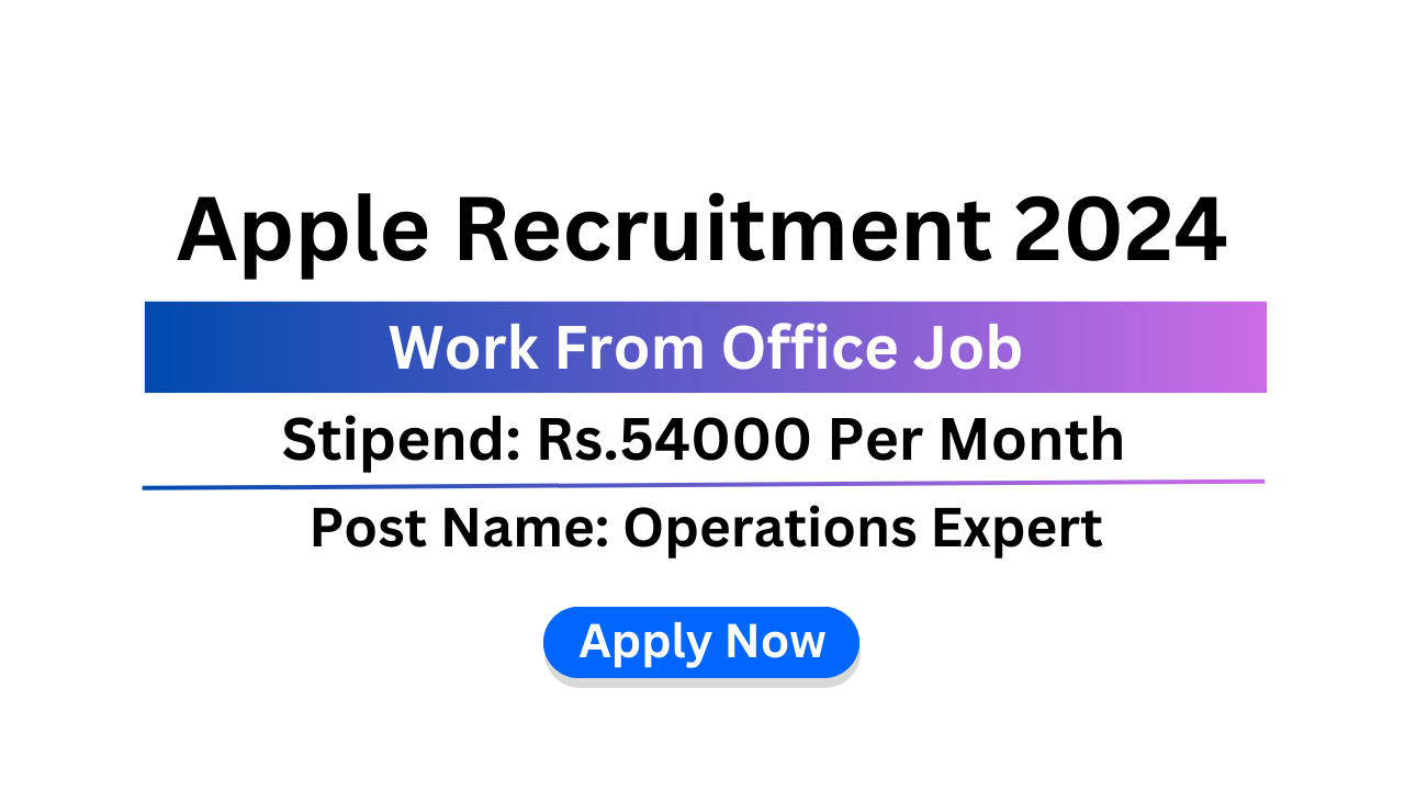 Apple Recruitment 2024