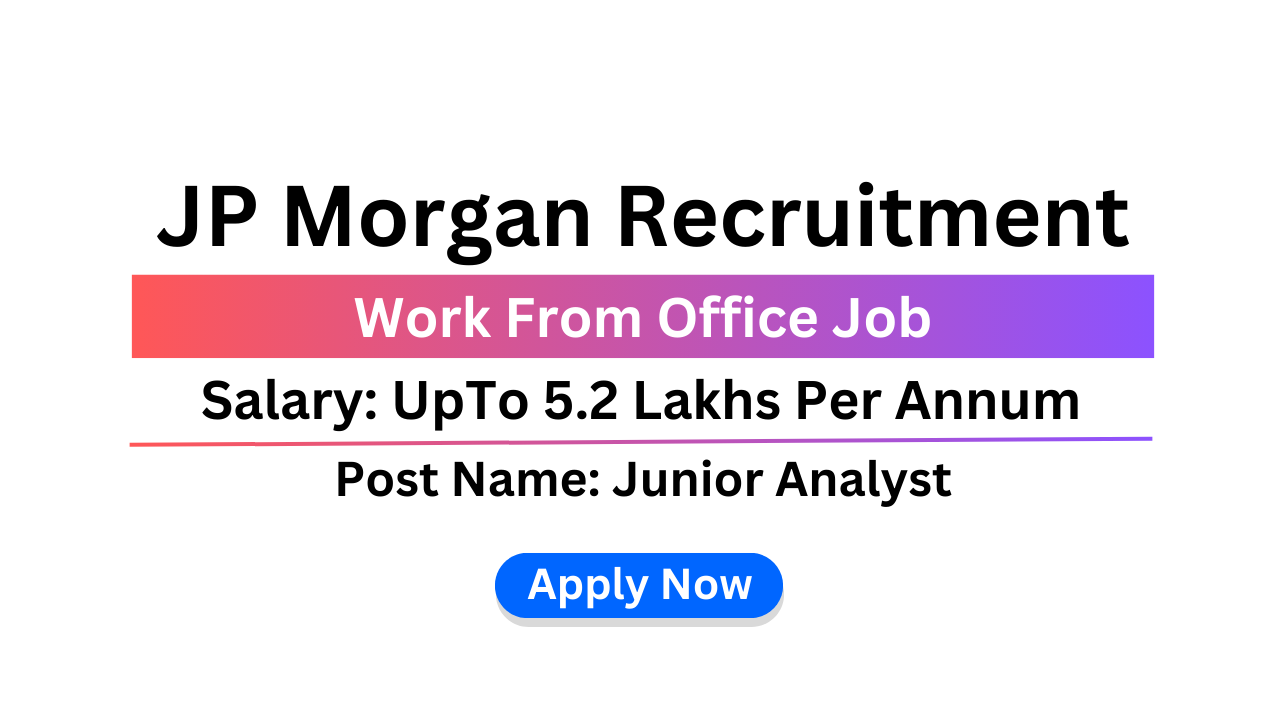 JP Morgan Recruitment 2024