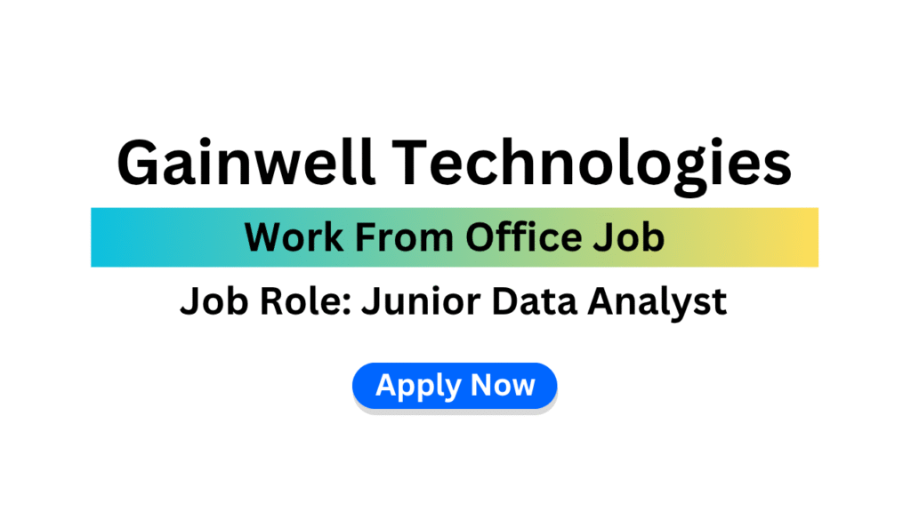 Gainwell Technologies Is Hiring | Work From Office | Junior Data ...