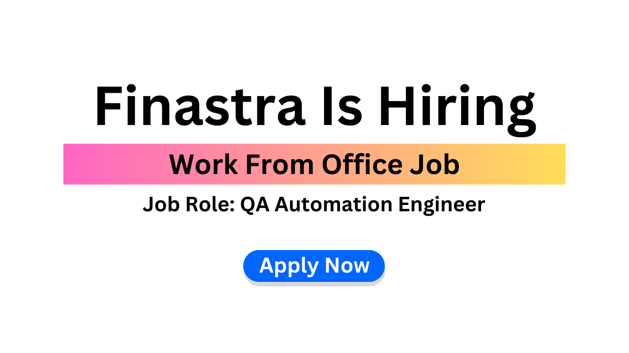 Finastra Recruitment 2025