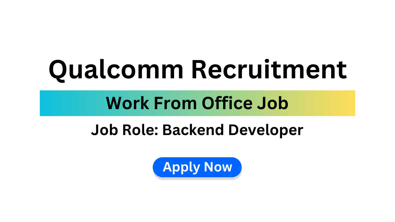 Qualcomm Recruitment