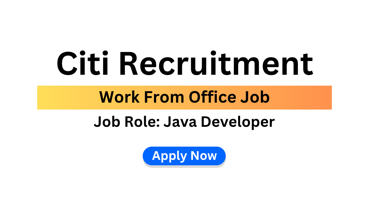 Citi Recruitment 2025