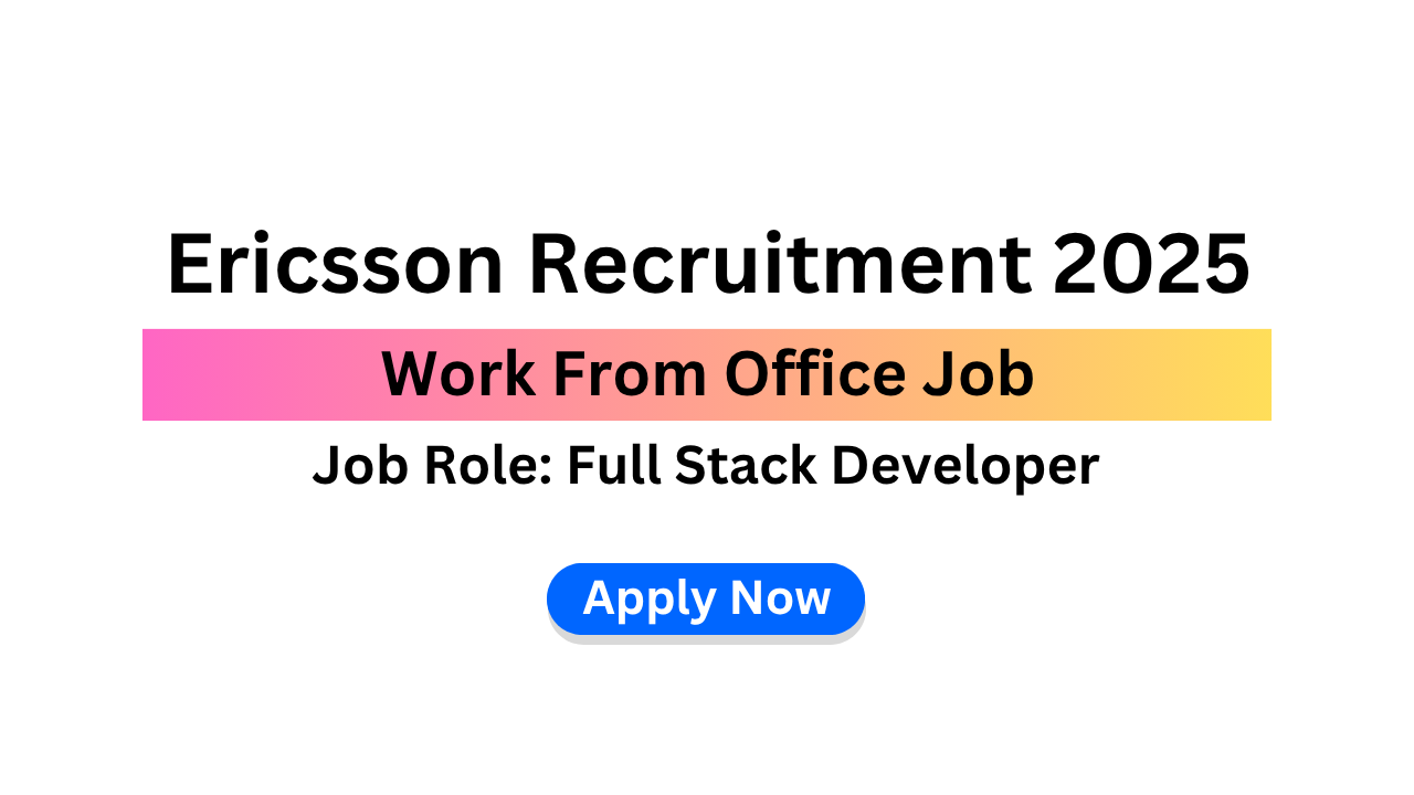 Ericsson Recruitment 2025