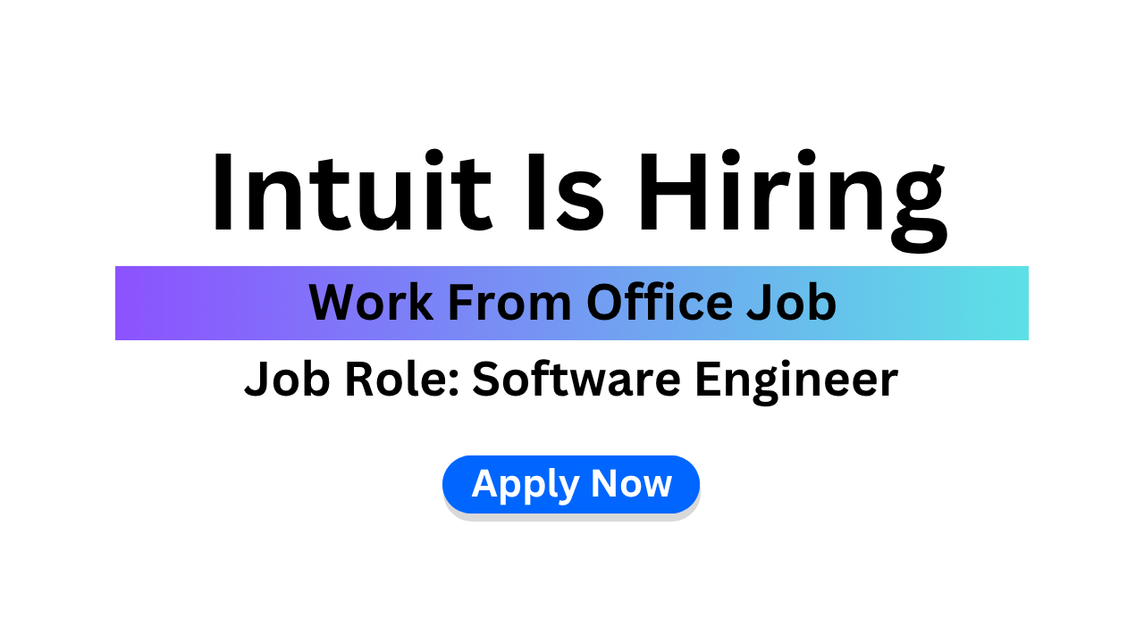 Intuit Is Hiring