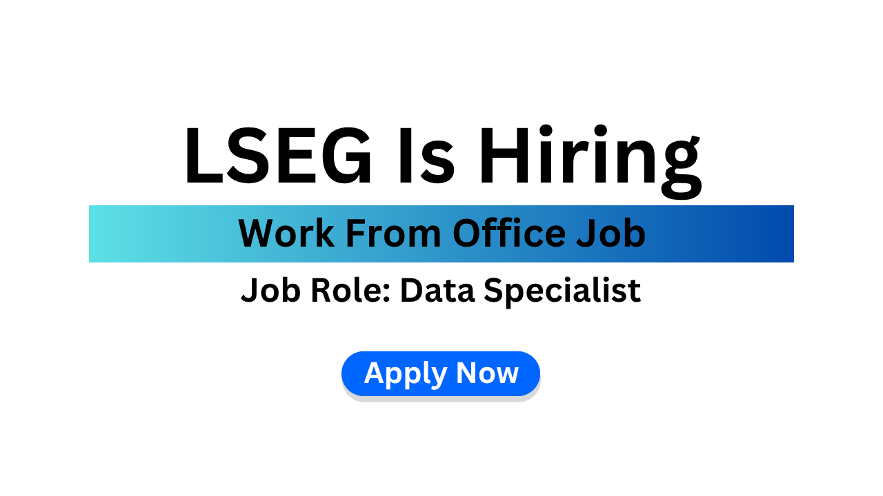 LSEG Recruitment 2025
