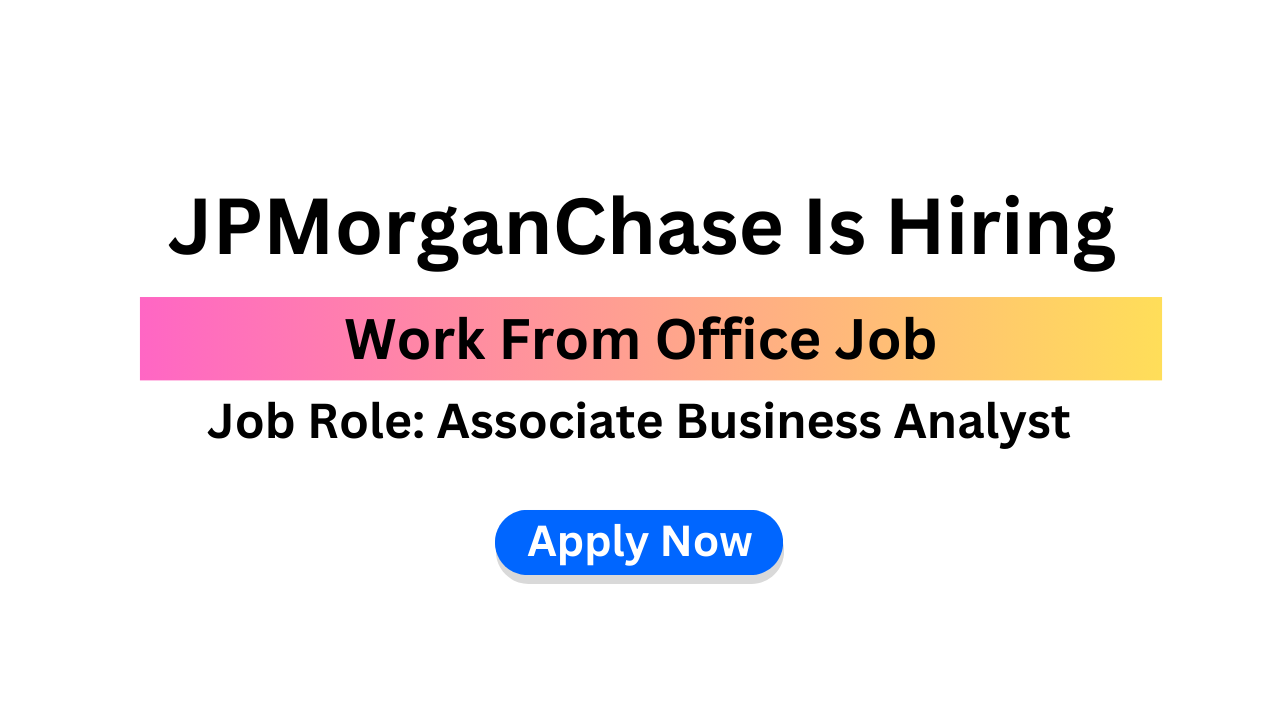 JPMorganChase Is Hiring 2