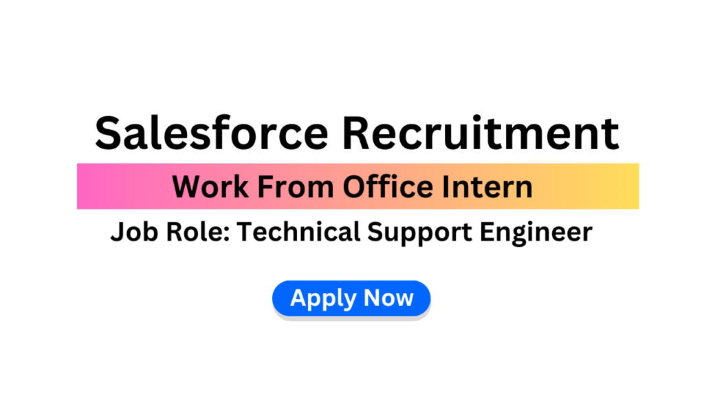 Salesforce Recruitment 2026 | Technical Support Engineer Job | Urgent ...