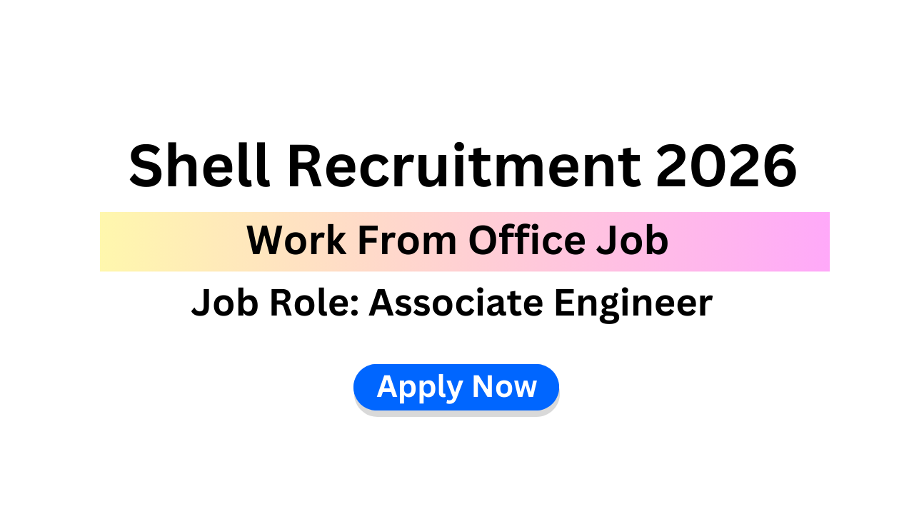 Shell Recruitment 2026