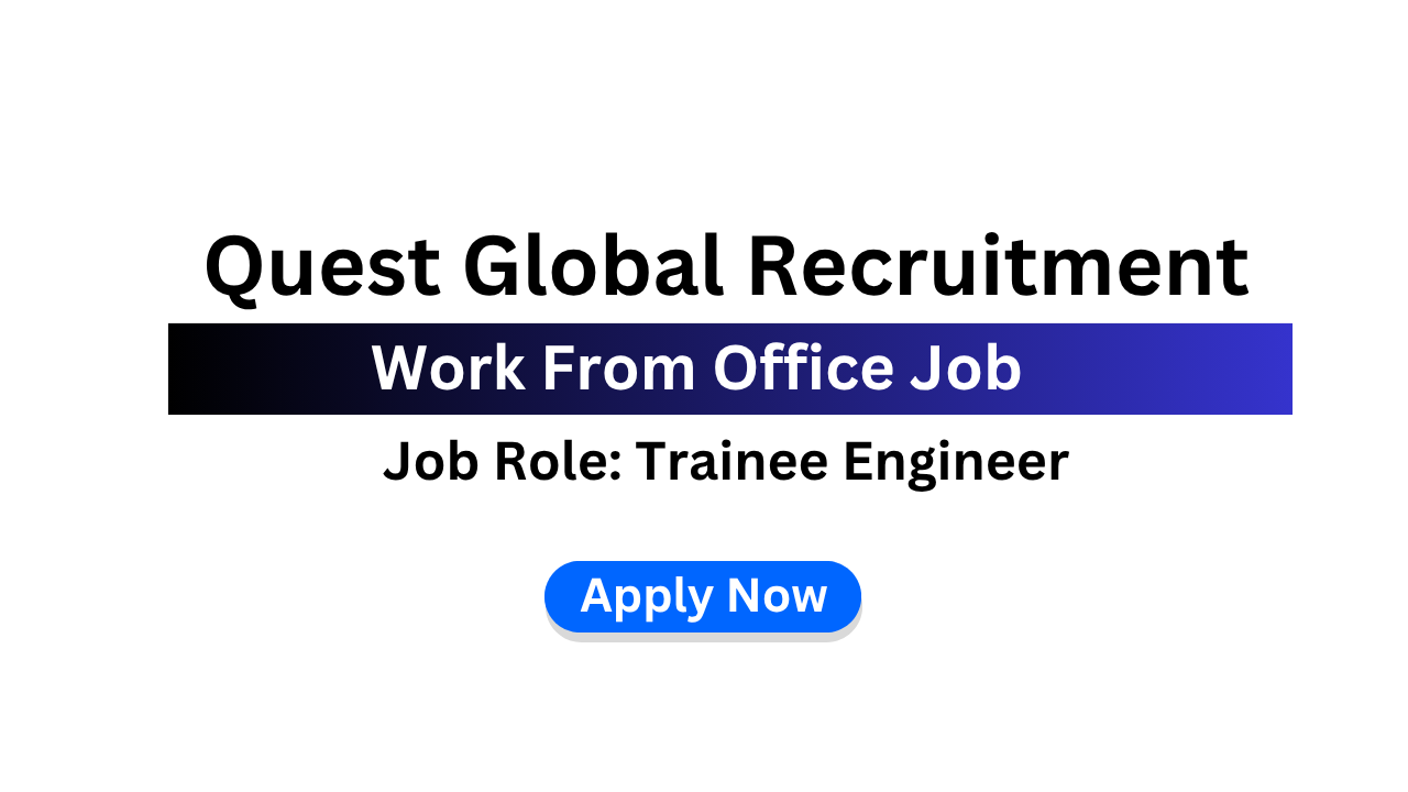 Quest Global Recruitment 2026