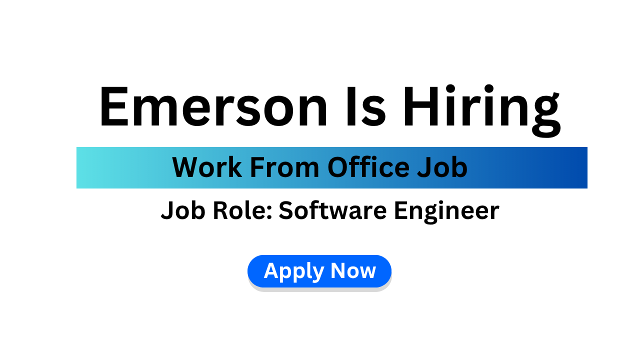 Emerson Is Hiring