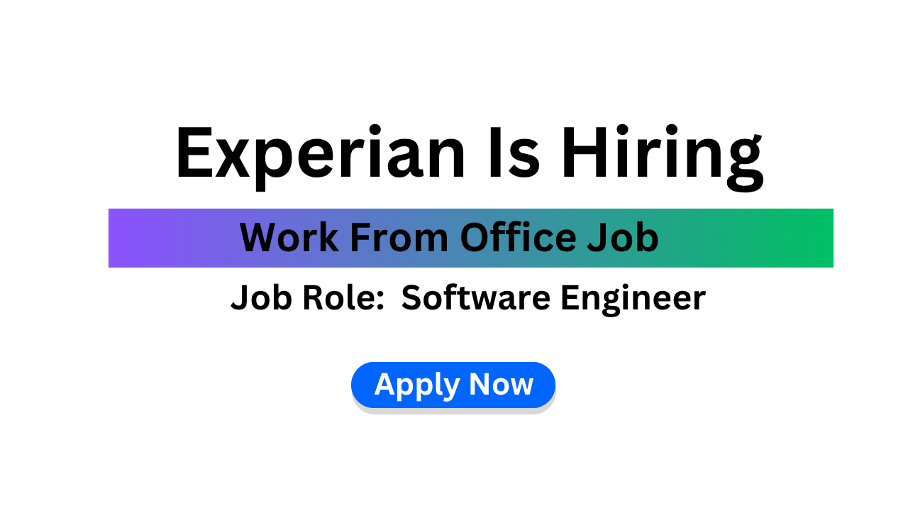 Experian Is Hiring