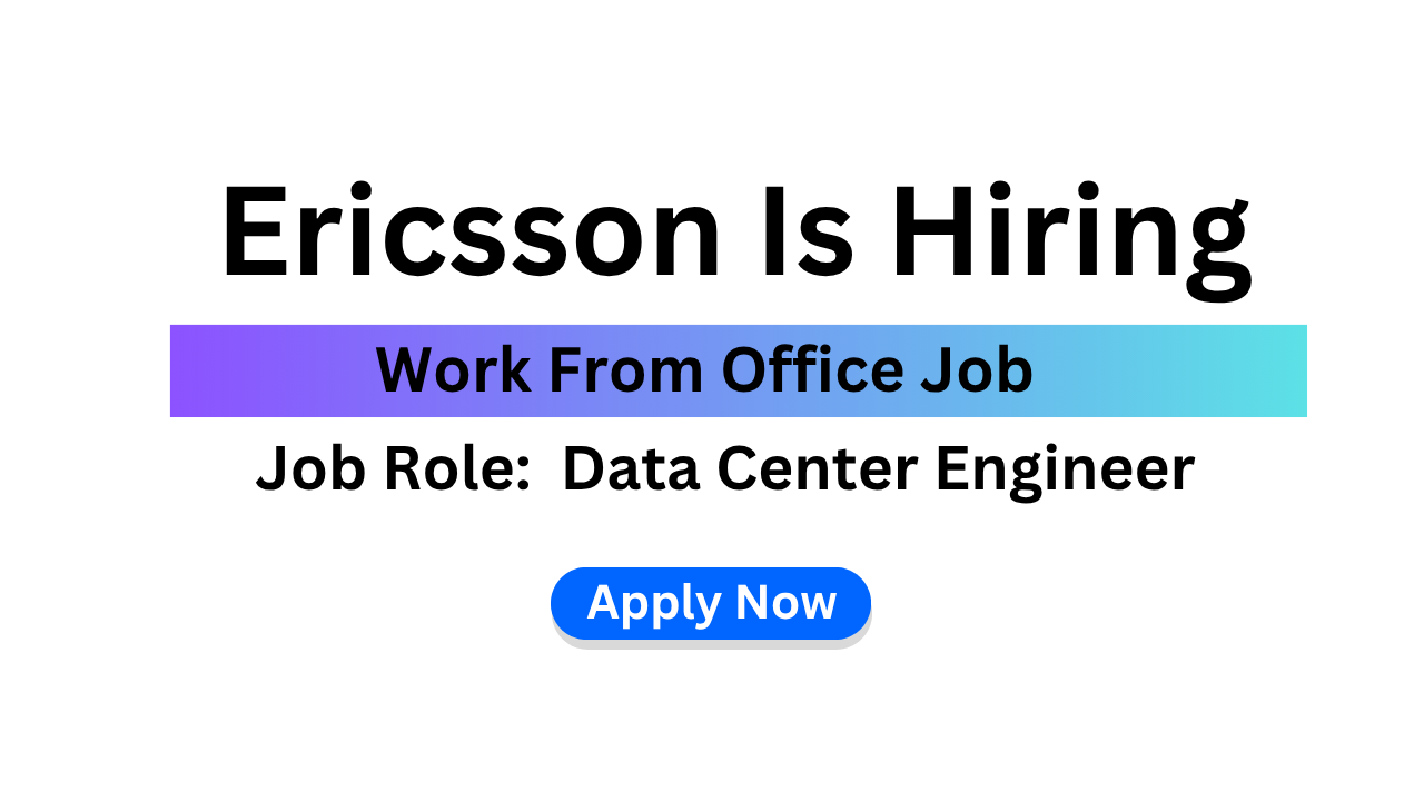 Ericsson Is Hiring
