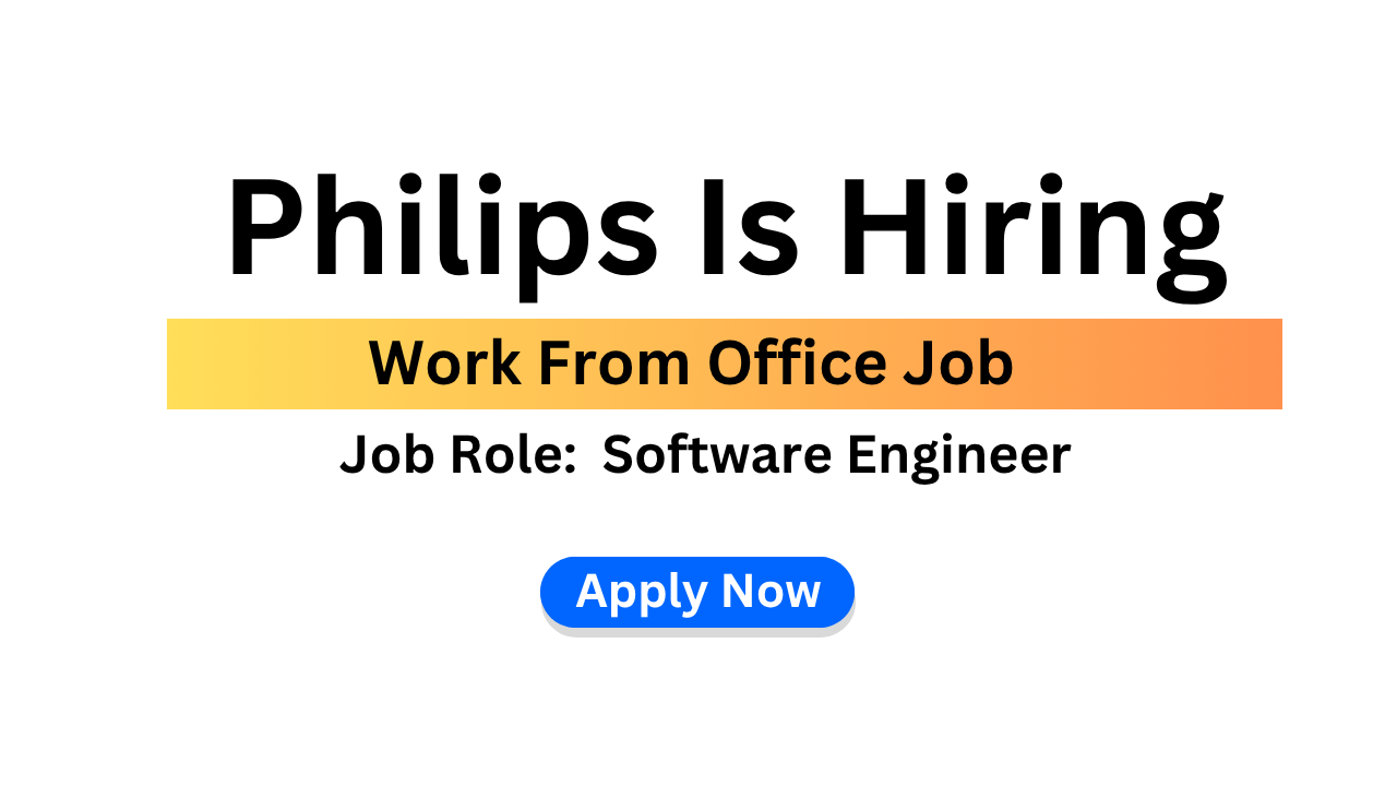 Philips Is Hiring