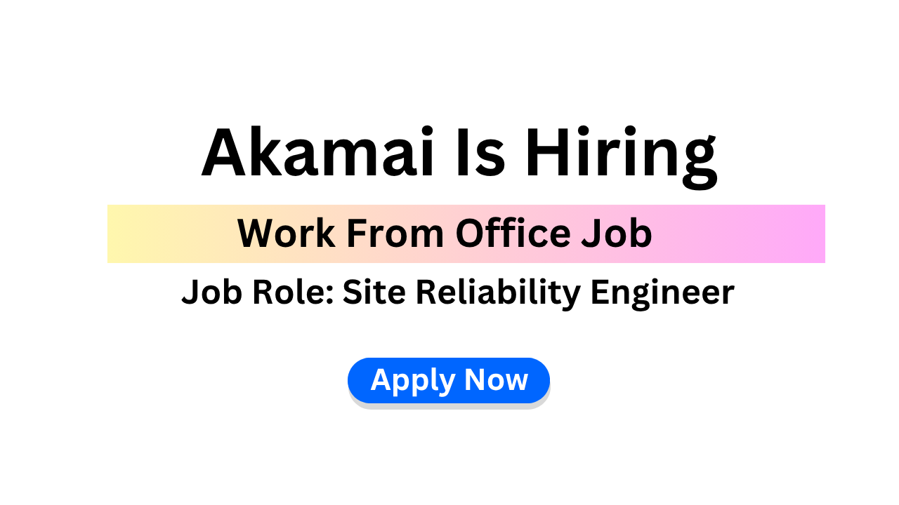 Akamai Job