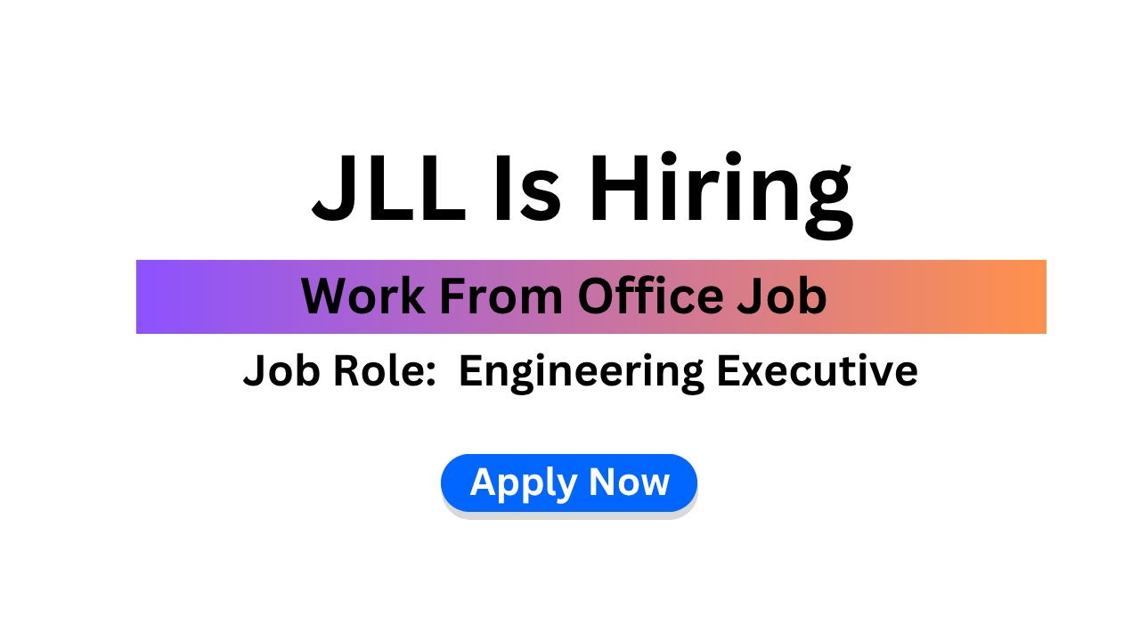 JLL Is Hiring